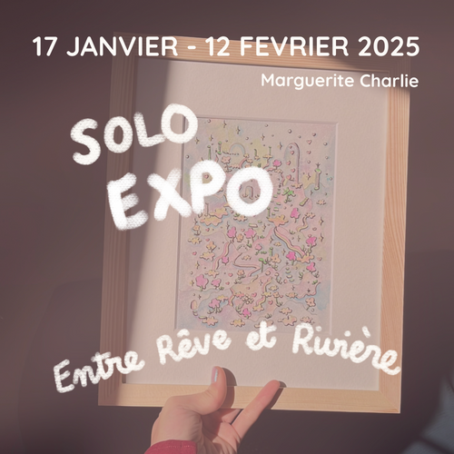 Vernissage Exposition ✨🌷 Entre Rêves et Rivières ✨